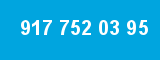 917 752 03 95